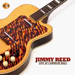 Jimmy Reed at Carnegie Hall - Jimmy Reed