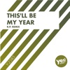 This'll Be My Year (R.P. Remix) - Single