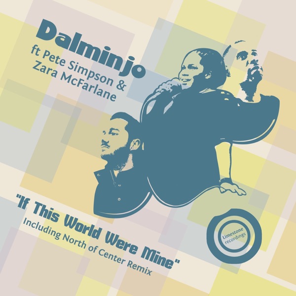 If This World Were Mine (feat. Pete Simpson & Zara McFarlane)