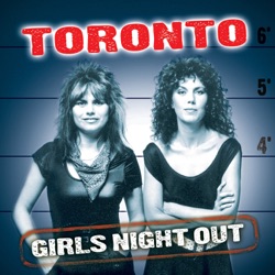 Toronto - Girls Night Out