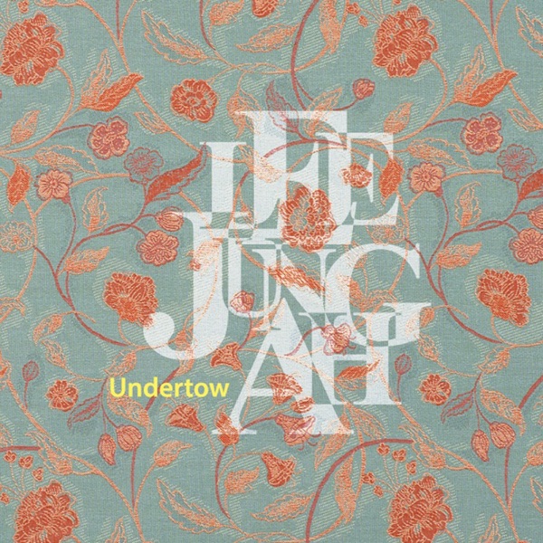 Lee Jung Ah – Undertow