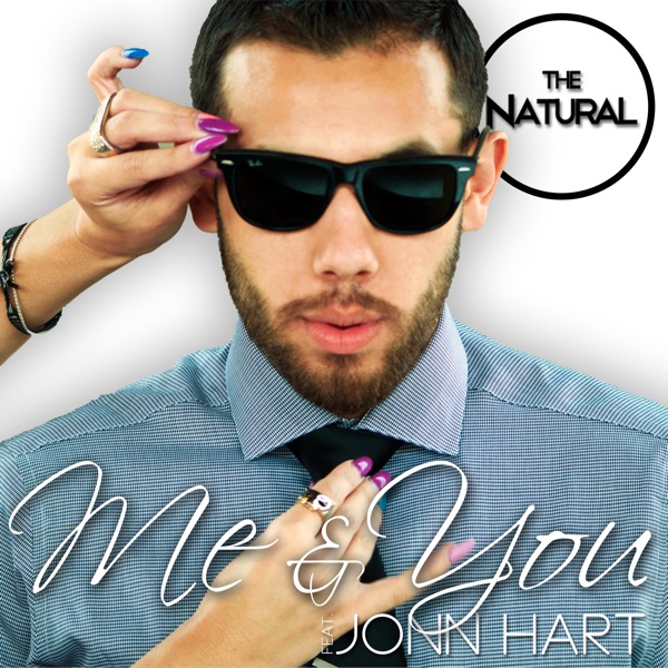 Me and You (feat. Jonn Hart) - Single - The Natural