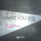 Who You Are (feat. Dhany) - Roby Montano, Hector Manolo & Griso lyrics