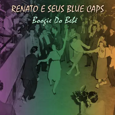 Boogie do Bebê - Single - Renato e Seus Blue Caps