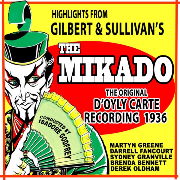 Highlights from "the Mikado" (Original 1936 Recording)