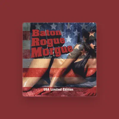 Listen to Baton Rogue Morgue, watch music videos, read bio, see tour dates & more!