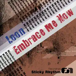 Embrace Me Now - Single - Loon Embrace Me Now - Single - Loon