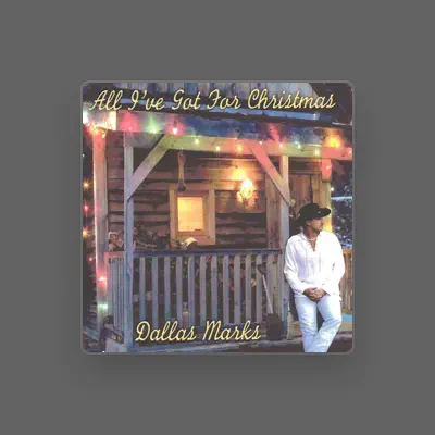 Listen to Dallas Marks, watch music videos, read bio, see tour dates & more!