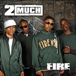 Fire - Single - 2 Much