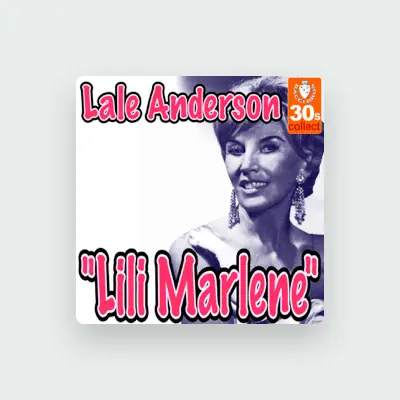 Listen to Lale Anderson, watch music videos, read bio, see tour dates & more!