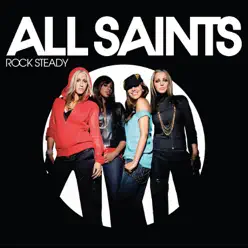 Rock Steady - Single - All Saints