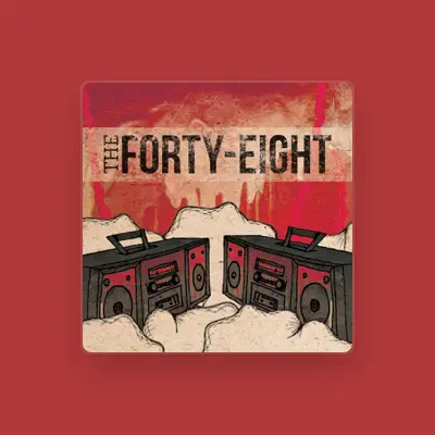 Listen to The Forty-Eight, watch music videos, read bio, see tour dates & more!