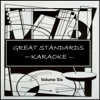 Great Standards, Volume Six - Karaoke - Karaoke Klassics