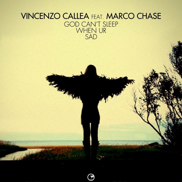 God Can't Sleep When Ur Sad (Remixes) [feat. Marco Chase] - EP