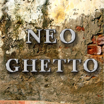 Neo Ghetto (feat. Dezert Eez) - Single