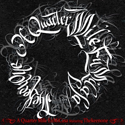 A Quarter Mile (feat. Thekeenone) - Single