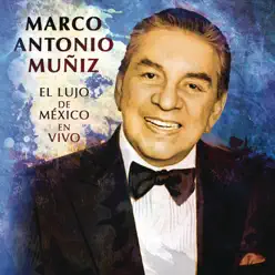 El Lujo de México (En Vivo) - Marco Antonio Muñiz