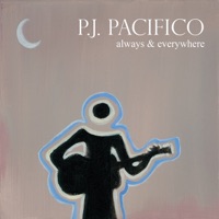 Always & Everywhere - P.J. Pacifico
