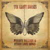 Murder Ballads & Other Love Songs - The Heavy Horses