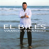 Vamos Tirando - El Biles