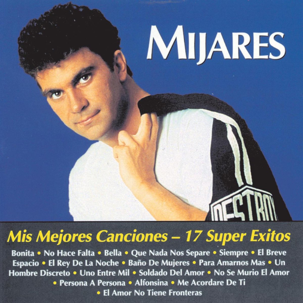 Mis Mejores Canciones-17 Super Éxitos by Mijares on Apple Music