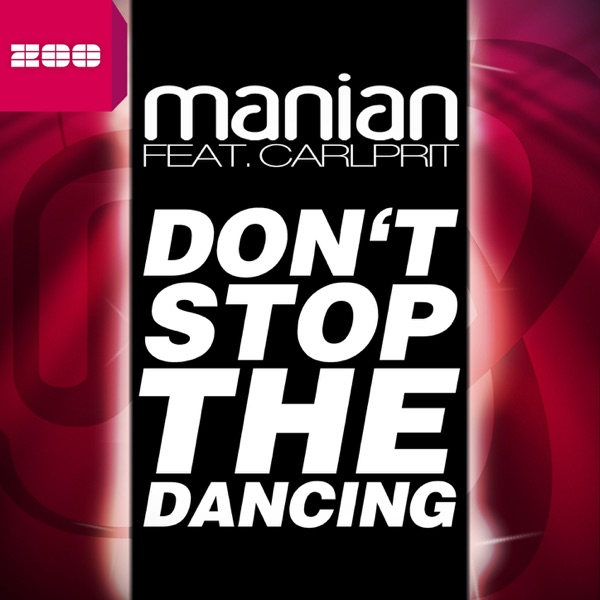 Don't Stop the Dancing (feat. Carlprit) - Single