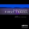 FIRST TRAVEL - Single