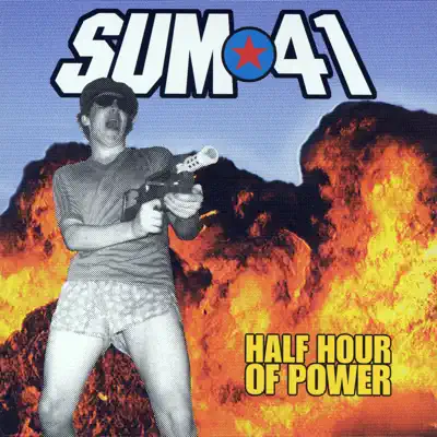 Half Hour of Power - Sum 41