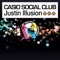 Justin Illusion - Casio Social Club lyrics