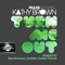 Turn Me Out (feat. Kathy Brown) - Praxis & Kathy Brown lyrics