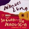 La Dura Avellana - Manuel Luna lyrics