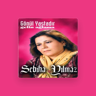 Listen to Sebiha Yılmaz, watch music videos, read bio, see tour dates & more!