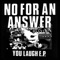 Without a Reason - No For An Answer lyrics