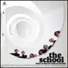 The School - It's Not the Same