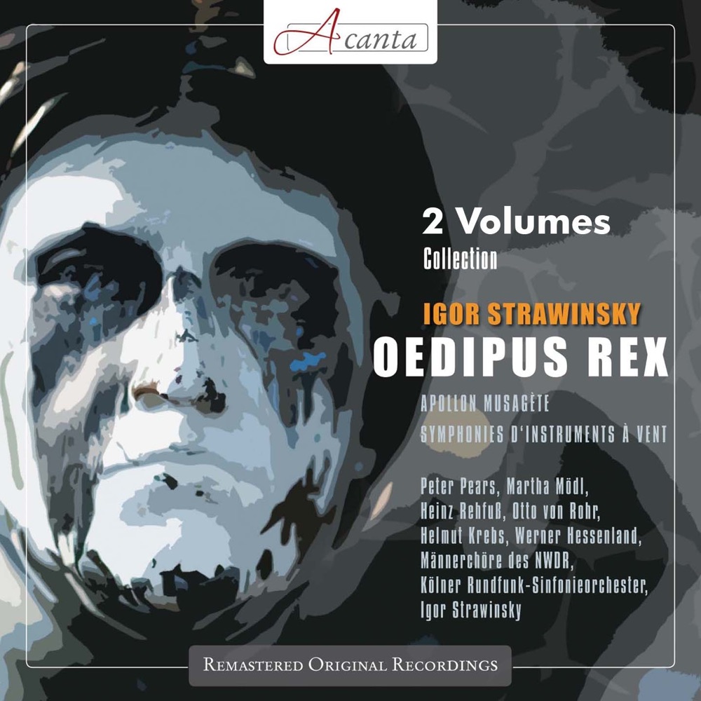 Обложка альбома «Oedipus Rex, Apollon musagète & Symphonies d'instruments à vent» — Kölner Rundfunk-Sinfonie-Orchester, Werner Hessenland, Igor Stravinsky, Peter Pears, Heinz Rehfuß, Otto von Rohr, Martha Mödl, Helmut Krebs & Männerchöre Des Nwdr