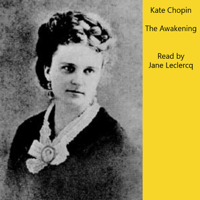 Kate Chopin - The Awakening (Unabridged) artwork