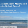 Mindfulness Meditation - Melanie Fennell