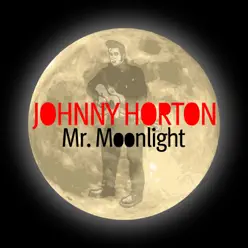 Mr. Moonlight - Johnny Horton