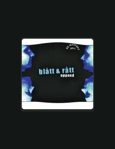 收听 Blått & Rått、观看音乐视频、阅读小传、查看巡演日期等 ！