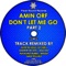 Don't Let Me Go (Alpa de Vale Remix) - Amin Orf lyrics