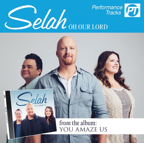 Oh Our Lord (Performance Track)