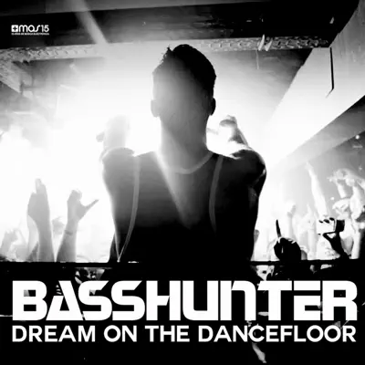 Dream On the Dancefloor (Single Remixes) - Basshunter