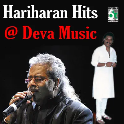 Hariharan Hits at Deva Music - Hariharan