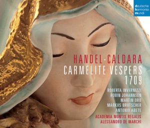 Händel - Caldara: Carmelite Vesper 1709