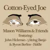 Stream & download Cotton-Eyed Joe (feat. John Hickman & Byron Berline) - Single