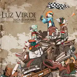 Nada Es Imposible, El Final del Mundo, Vol. 2 - Luz Verde Nada Es Imposible, El Final del Mundo, Vol. 2 - Luz Verde