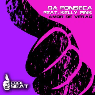 Amor De Verao (Radio Edit) [feat. Kelly Pink] by Da Fonseca song reviws