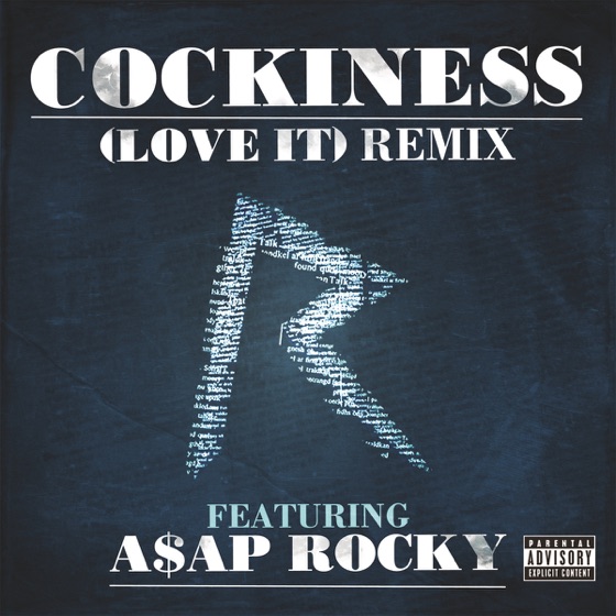 Cover artwork for Cockiness (Love It) [Remix] (feat. A$AP Rocky)