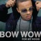 For My Hood (feat. Sean Kingston) - Bow Wow lyrics