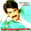 Alem Buysa (Kral Sensin) - Mahsun Kirmizigül